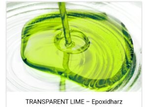 Transparent Lime- Epoxidharz - CST-Projekte
