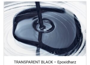 Transparent Schwarz - Epoxidharz - CST-Projekte