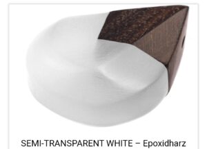 Semi Transparent white- Epoxidharz - CST-Projekte
