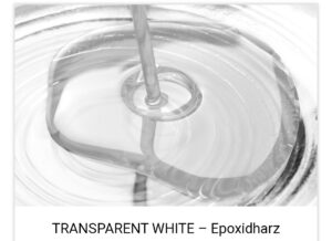 Transparent Weiss - Epoxidharz - CST-Projekte